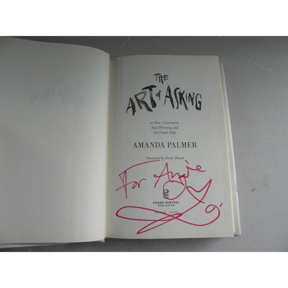 The Art of Asking Amanda Palmer 2014 First Edition Signed Memoir Grand Central